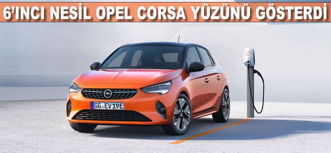 6’ıncı nesil Opel Corsa yüzünü gösterdi