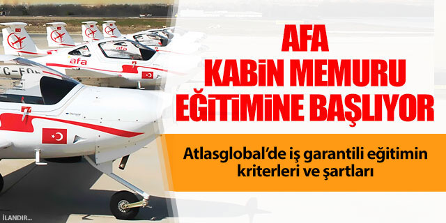 AFA kabin memuru eğitimine başlıyor