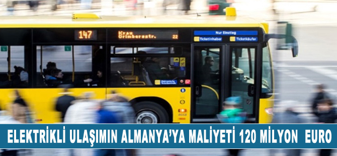 Elektrikli ulaşımın Almanya’ya maliyeti 120 milyar euro