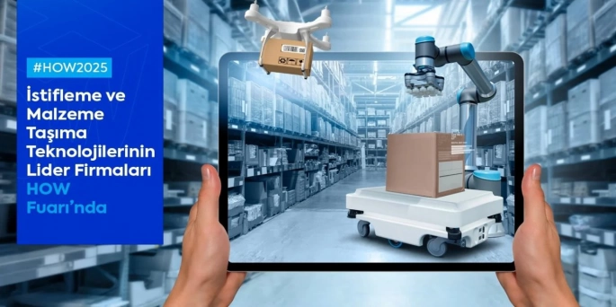 HOW-Hub of Warehouse Fuarı, 18-20 Eylül 2025 tarihleri arasında İstanbul Fuar Merkezi'nde düzenlenecek.