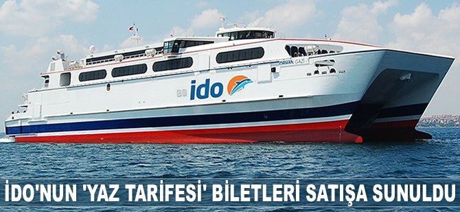 İDO’nun ‘Yaz Tarifesi’ biletleri satışa sunuldu