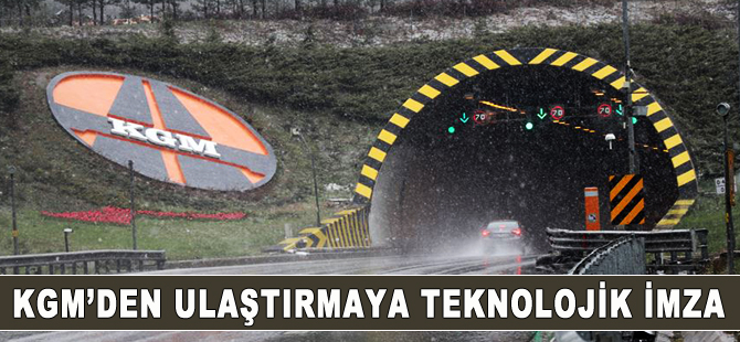 KGM’den ulaştırmaya teknolojik imza