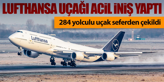 Lufthansa uçağı acil iniş yaptı