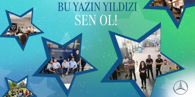 Mercedes-Benz Türk’ün zorunlu yaz dönemi staj programı “Summer Stars” için başvurular 1-31 Mart 2022 tarihleri arasında yapılabilecek.