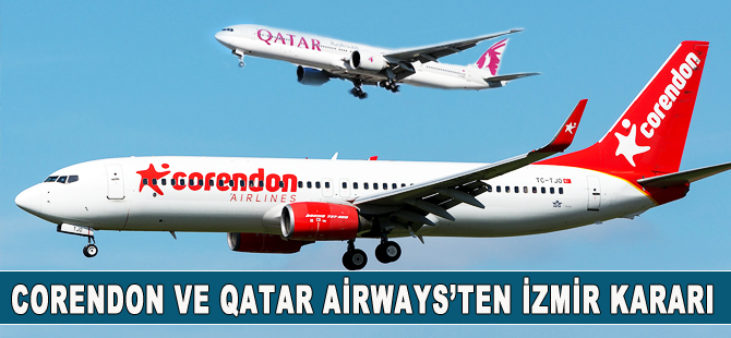 Qatar Airways ve Corendon’dan İzmir kararı