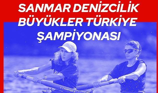 Sanmar Denizcilik Türkiye Kürek Şampiyonası, 29-31 Mart tarihlerinde Köyceğiz Gölü'nde gerçekleştirilecek.