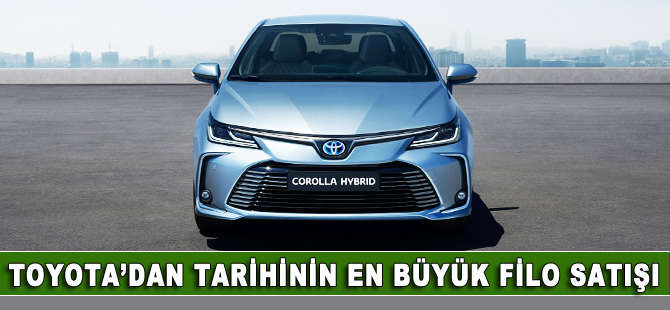 Toyota’dan tarihinin en büyük filo satışı