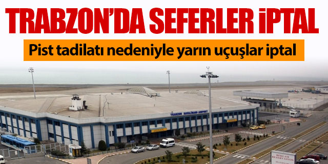 Trabzon’da seferler iptal