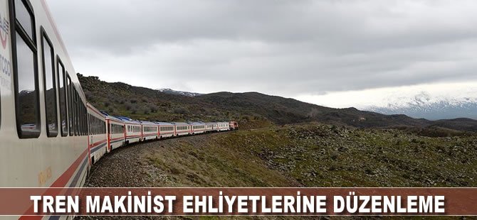 Tren makinist ehliyetlerine düzenleme